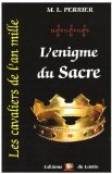 Beispielbild fr L'NIGME DU SACRE 982-987 (Les Cavaliers de l'an mille, tome III) zum Verkauf von Ammareal