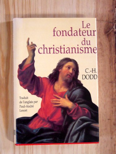 Stock image for le fondateur du christianisme for sale by Ammareal