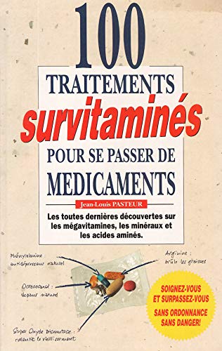 Beispielbild fr 100 traitements survitamines pour se passer de medicaments zum Verkauf von Ammareal