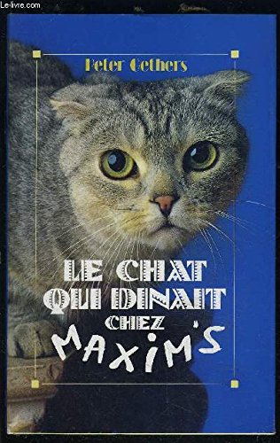 Stock image for Le chat qui dinait chez maxim's for sale by Ammareal