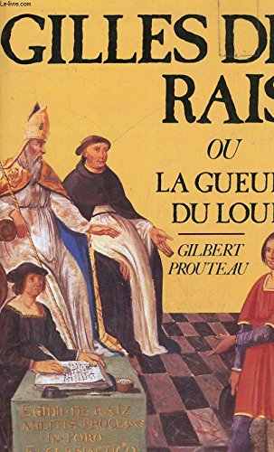 Beispielbild fr Gilles de rais ou la gueule du loup zum Verkauf von Ammareal