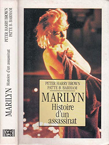 9782286040048: Marilyn, histoire d'un assassinat