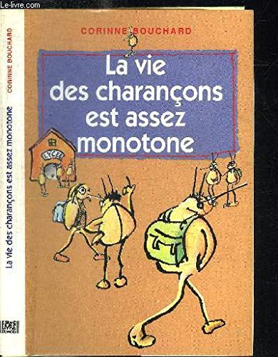 Beispielbild fr La vie des charancons est assez monotone. zum Verkauf von Ammareal