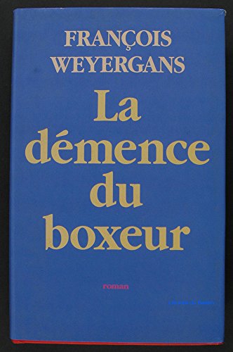 9782286040338: La dmence du boxeur