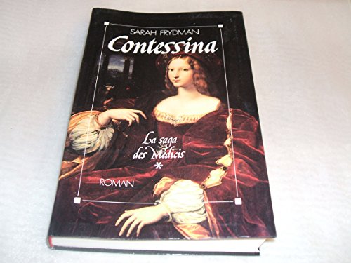 Beispielbild fr Contessina. la saga des medicis. zum Verkauf von medimops