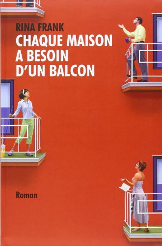 Stock image for CHAQUE MAISON A BESOIN D'UN BALCON for sale by Librairie Th  la page