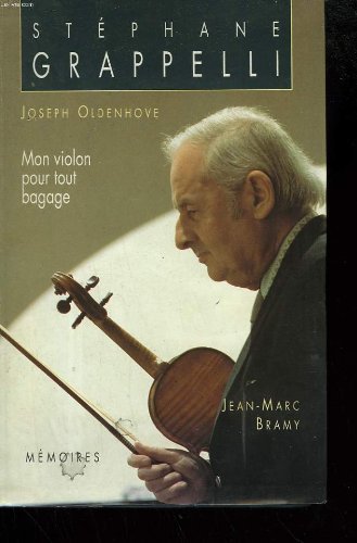 9782286040680: Oldenhove joseph et bramy jean-marc. mon violon pour tout bagage. memoires.
