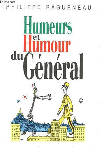 Beispielbild fr Humeurs et humour du General [Unknown Binding] zum Verkauf von LIVREAUTRESORSAS