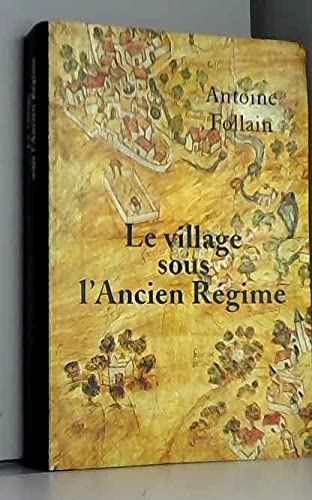 Beispielbild fr Le village sous l'Ancien rgime zum Verkauf von Ammareal