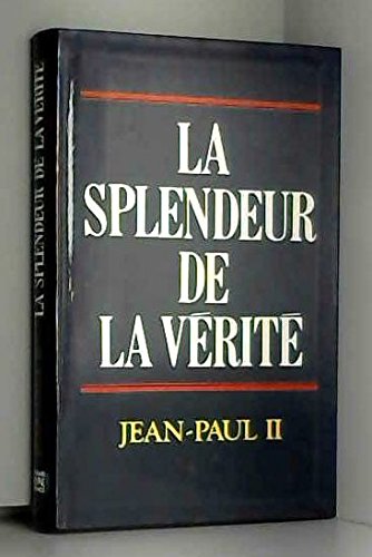 Beispielbild fr LA SPLENDEUR DE LA VERITE JEAN-PAUL II zum Verkauf von medimops