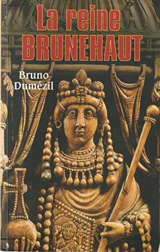 Beispielbild fr La reine Brunehaut zum Verkauf von Ammareal