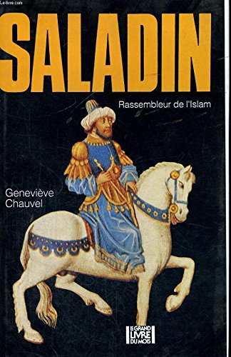 Stock image for SALADIN rassembleur de l'Islam. for sale by Ammareal