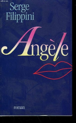 Imagen de archivo de Angele. a la venta por Ammareal
