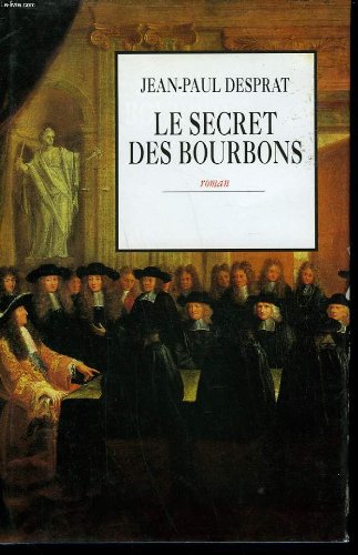 Beispielbild fr Le secret des bourbons. zum Verkauf von medimops