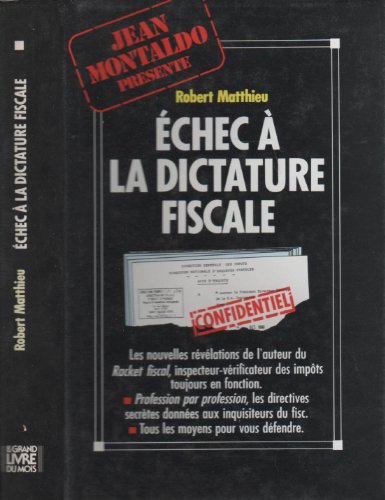Imagen de archivo de Echec A La Dictature Fiscale. a la venta por Librairie Th  la page