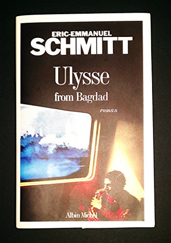 Stock image for Ulysse from Bagdad [Paperback] SCHMITT,  ric-Emmanuel for sale by LIVREAUTRESORSAS