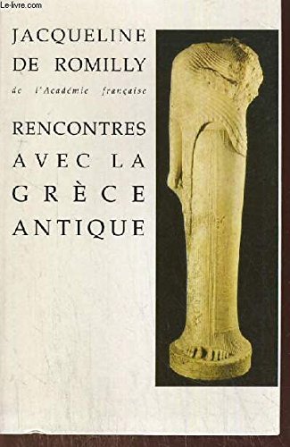 Beispielbild fr Rencontres avec la grece antique 15 etudes et conferences zum Verkauf von pompon