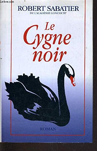 Beispielbild fr Le cygne noir. zum Verkauf von Ammareal