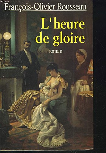 Stock image for L'heure de gloire for sale by Librairie Th  la page