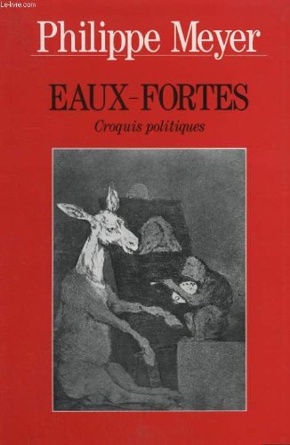 Beispielbild fr Eaux-fortes. croquis politiques. zum Verkauf von Librairie Th  la page