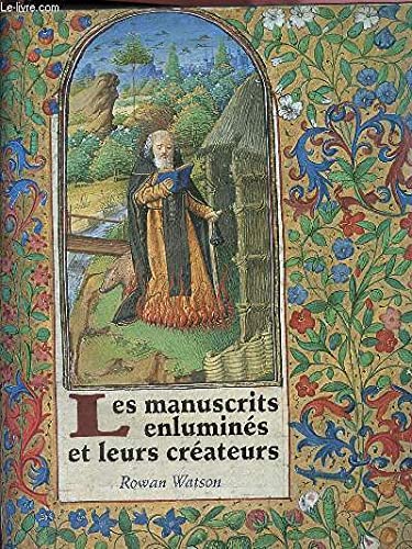 9782286056537: Les manuscrits enlumins et leurs crateurs