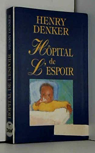 Beispielbild fr Hpital de l'espoir zum Verkauf von Ammareal