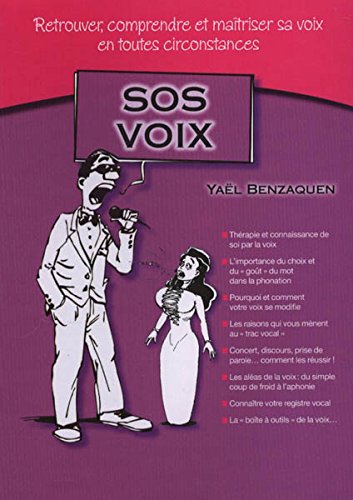 Beispielbild fr SOS VOIX. Retrouver, comprendre et matriser sa voix en toutes circonstances zum Verkauf von medimops