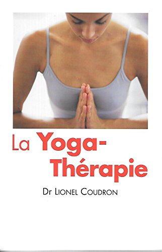 Stock image for La yoga-thrapie for sale by Ammareal