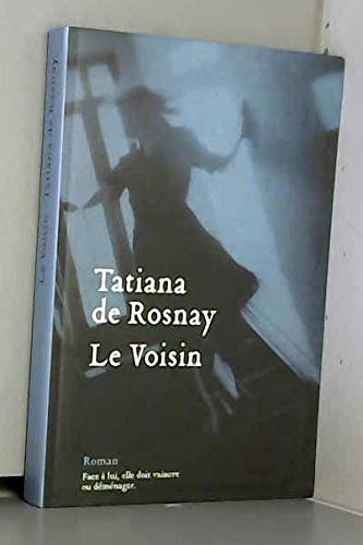 Imagen de archivo de Le Voisin de Rosnay. Tatiana de (2010) Broch a la venta por Ammareal