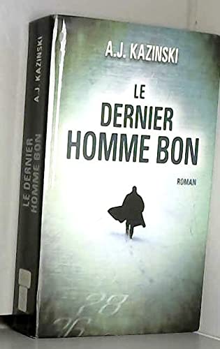 9782286067922: Le Dernier Homme bon