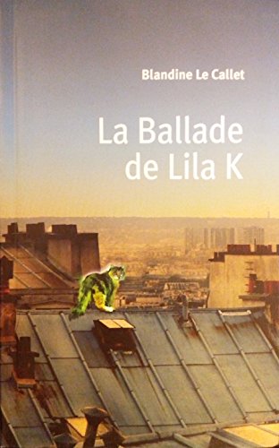 Beispielbild fr La ballade de Lila K - Le Grand Livre du Mois zum Verkauf von Ammareal