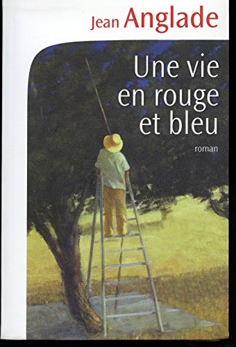 Imagen de archivo de Une vie en rouge et bleu a la venta por medimops