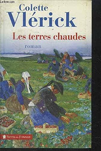 Beispielbild fr Les terres chaudes zum Verkauf von medimops