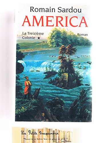 Imagen de archivo de Am rica Tome 1: La Treizi me Colonie a la venta por ThriftBooks-Dallas