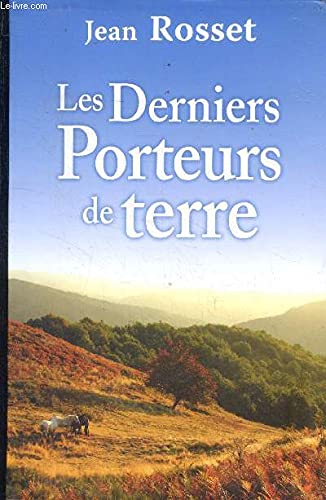 Stock image for Les derniers porteurs de terre for sale by medimops