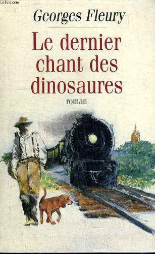 Beispielbild fr Le dernier chant des dinosaures. zum Verkauf von Ammareal