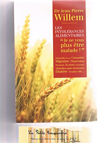 9782286078751: Les Intolrances Alimentaires -" Je Ne Veux Plus tre Malade!"