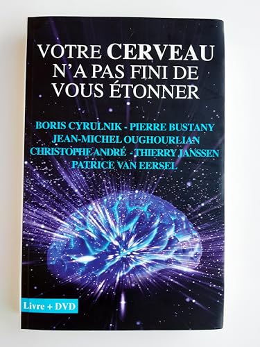 Stock image for Votre cerveau n'a pas fini de vous tonner ; Entretiens avec Patrice van Eersel - Livre + DVD for sale by Librairie Laumiere