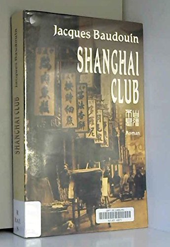 Imagen de archivo de Shanghai club a la venta por medimops