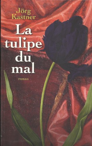 Beispielbild fr La tulipe du mal zum Verkauf von medimops