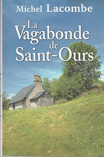 Beispielbild fr LA VAGABONDE DE SAINT-OURS zum Verkauf von Ammareal