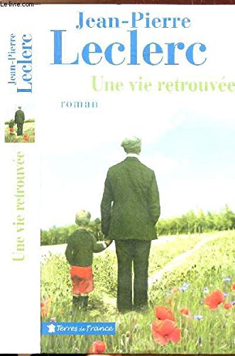 Stock image for UNE VIE RETROUVEE for sale by Ammareal