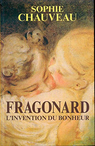 9782286083465: Fragonard : L'invention du bonheur