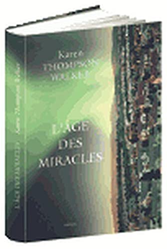 Stock image for L'Age des miracles for sale by Ammareal