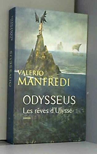 Beispielbild fr Odysseus Les Reves D Ulysse Valerio Manfredi zum Verkauf von Ammareal