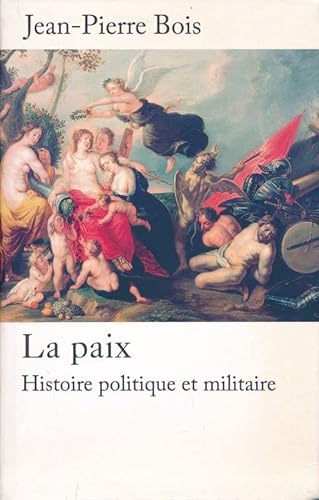 9782286088231: La paix. Histoire politique et militaire