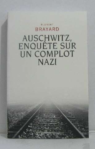 9782286089023: Auschwitz, enqute sur un complet nazi
