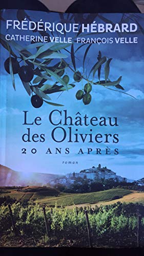 Beispielbild fr Le Château des Oliviers suivi de 20 ans apr s. La Belle romaine zum Verkauf von WorldofBooks