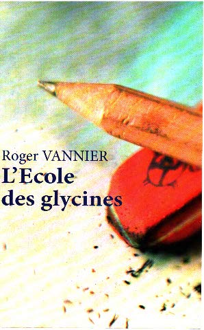 Beispielbild fr L'ecole des glycines zum Verkauf von Ammareal