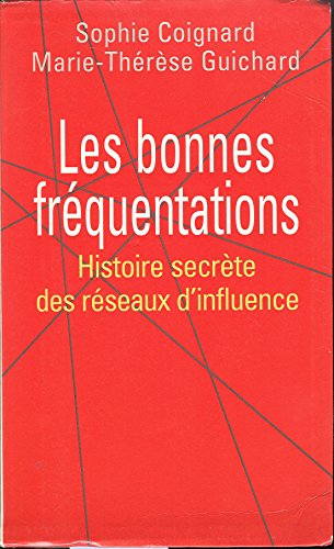 Stock image for Les bonnes fr quentations [Paperback] COIGNARD SOPHIE / GUICHARD MARIE - THERESE for sale by LIVREAUTRESORSAS